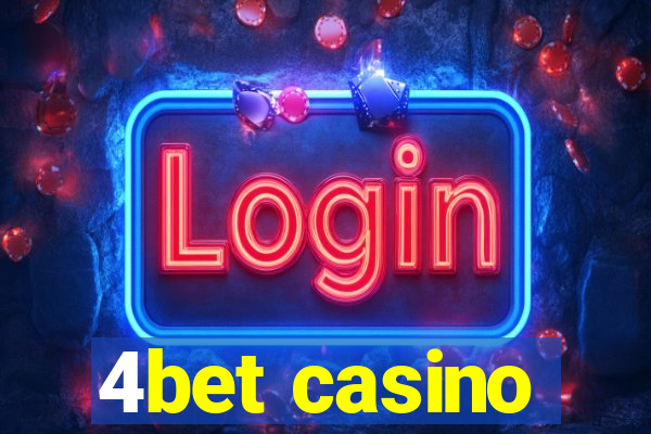 4bet casino